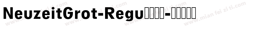 NeuzeitGrot-Regu字体下载字体转换