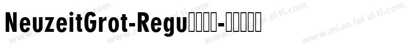 NeuzeitGrot-Regu字体下载字体转换