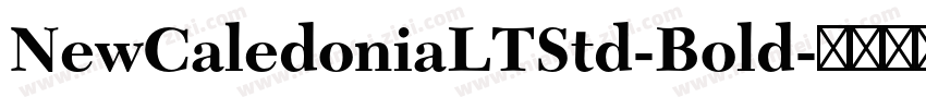 NewCaledoniaLTStd-Bold字体转换