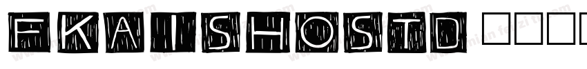 fkaishostd字体转换