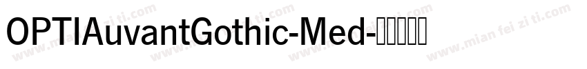 OPTIAuvantGothic-Med字体转换