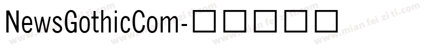 NewsGothicCom字体转换
