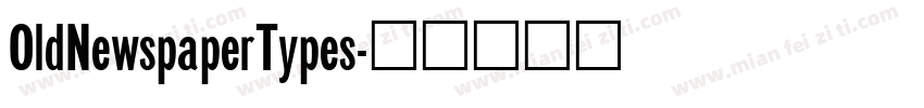 OldNewspaperTypes字体转换
