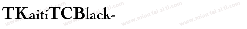 TKaitiTCBlack字体转换
