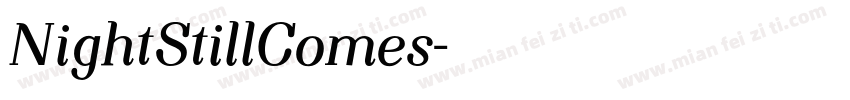 NightStillComes字体转换