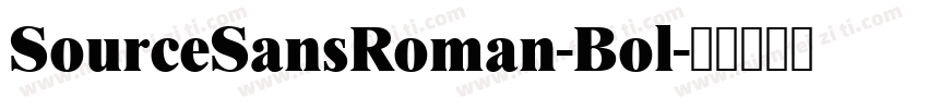 SourceSansRoman-Bol字体转换