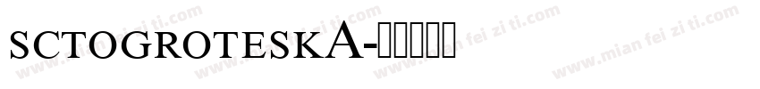 sctogroteskA字体转换