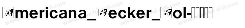 Americana_Becker_Bol字体转换