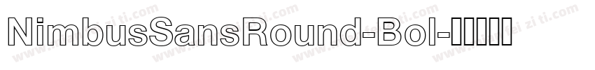 NimbusSansRound-Bol字体转换