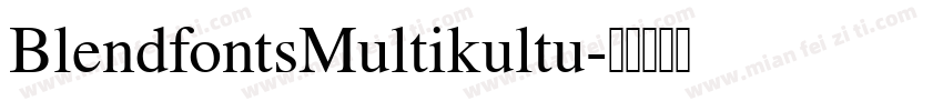 BlendfontsMultikultu字体转换