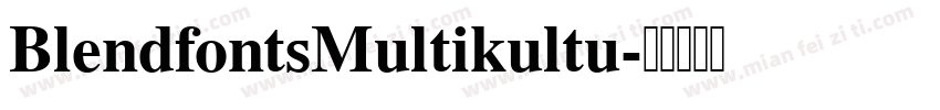 BlendfontsMultikultu字体转换