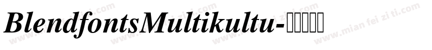 BlendfontsMultikultu字体转换