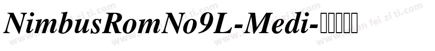 NimbusRomNo9L-Medi字体转换