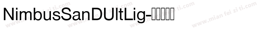 NimbusSanDUltLig字体转换