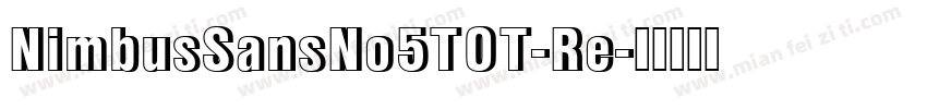 NimbusSansNo5TOT-Re字体转换