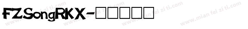 FZSongRKX字体转换