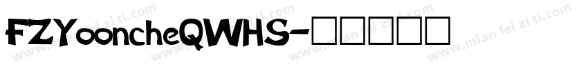 FZYooncheQWHS字体转换