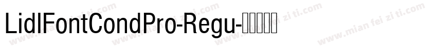 LidlFontCondPro-Regu字体转换