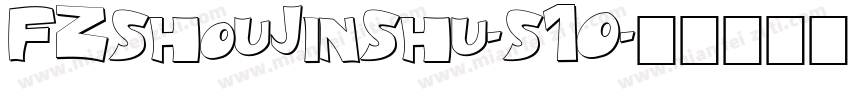 FZShouJinShu-S10字体转换