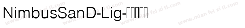 NimbusSanD-Lig字体转换