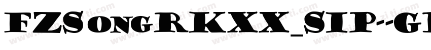 FZSongRKXX_SIP--GB1-5字体转换