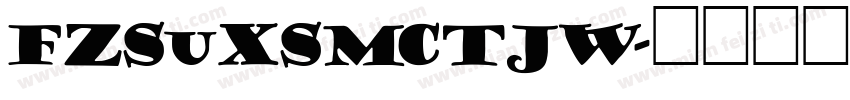 FZSuXSMCTJW字体转换