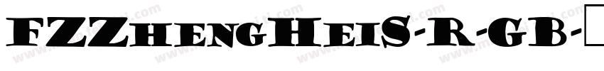 FZZhengHeiS-R-GB字体转换