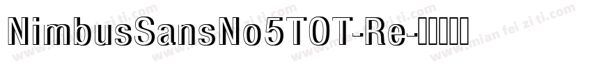 NimbusSansNo5TOT-Re字体转换