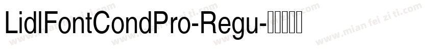 LidlFontCondPro-Regu字体转换