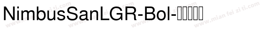 NimbusSanLGR-Bol字体转换