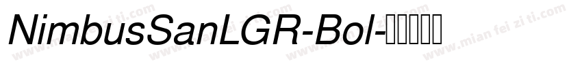 NimbusSanLGR-Bol字体转换