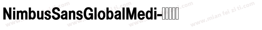 NimbusSansGlobalMedi字体转换