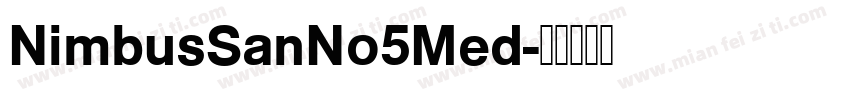 NimbusSanNo5Med字体转换