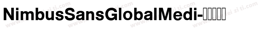 NimbusSansGlobalMedi字体转换