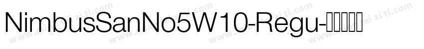 NimbusSanNo5W10-Regu字体转换