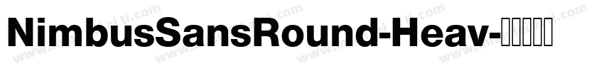 NimbusSansRound-Heav字体转换