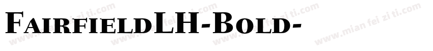 FairfieldLH-Bold字体转换