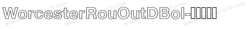 WorcesterRouOutDBol字体转换
