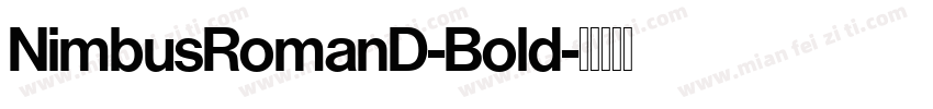 NimbusRomanD-Bold字体转换