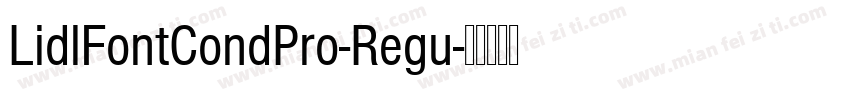 LidlFontCondPro-Regu字体转换