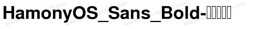 HamonyOS_Sans_Bold字体转换