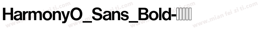 HarmonyO_Sans_Bold字体转换