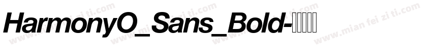 HarmonyO_Sans_Bold字体转换