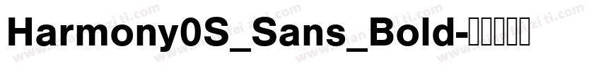 Harmony0S_Sans_Bold字体转换