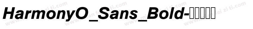 HarmonyO_Sans_Bold字体转换