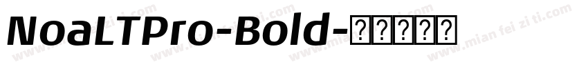 NoaLTPro-Bold字体转换