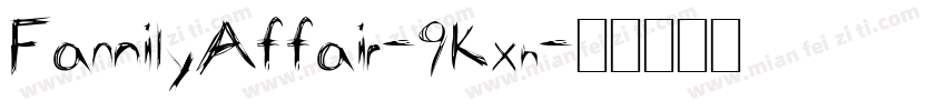 FamilyAffair-9Kxn字体转换