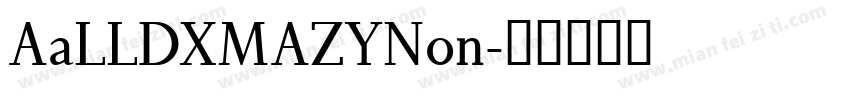 AaLLDXMAZYNon字体转换