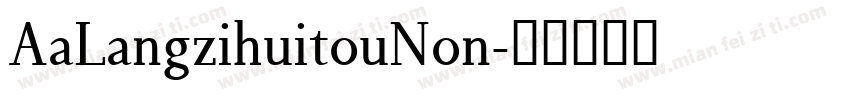 AaLangzihuitouNon字体转换