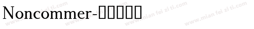 Noncommer字体转换